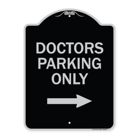 Signmission Doctors Parking With Right Arrow Heavy-Gauge Aluminum Architectural Sign, 24" x 18", BS-1824-24135 A-DES-BS-1824-24135